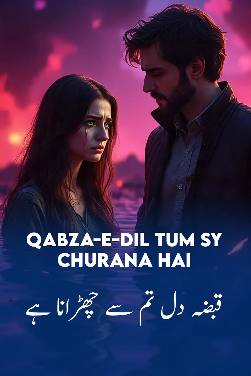 Qabza-e-Dil Tum Sy Churana Hai